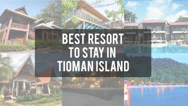 Best Resort To Stay in Tioman Island